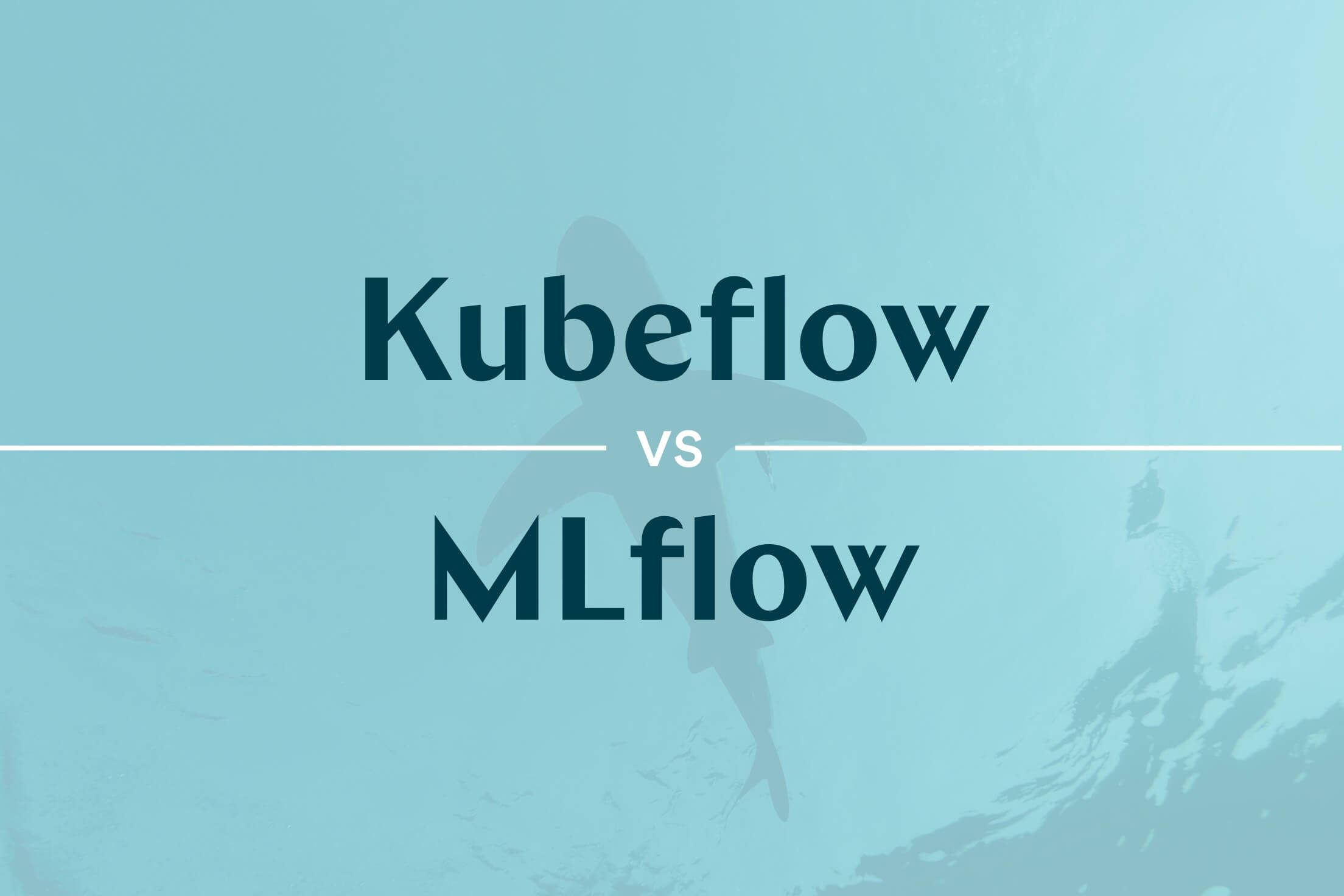 A Comprehensive Comparison Between Kubeflow and MLflow